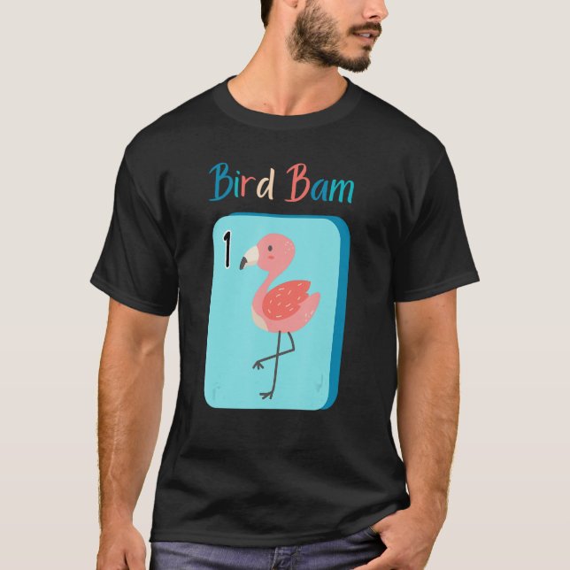 Bird Bam Mahjong Roligt Flamingo for Mah Jongg Pla T Shirt (Framsida)