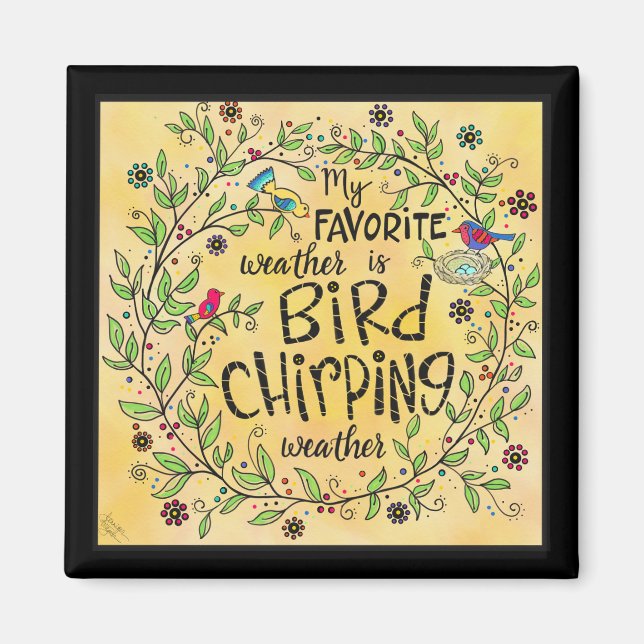 Bird Chirping Weather Magnet (Framsidan)