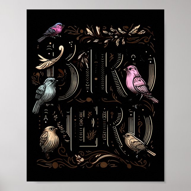 Bird Nerd Funny Birdwatching Birdwatcher Bird Love Poster (Framsidan)
