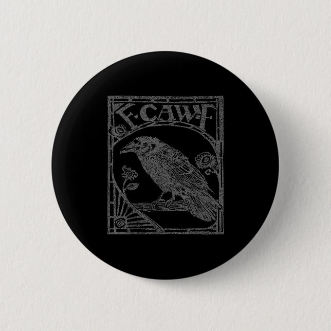 Bird Raven Crow F Caw F Slogan Graphic  Knapp (Framsida)