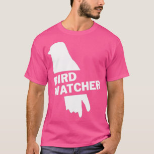 Bird Watcher 1 T Shirt