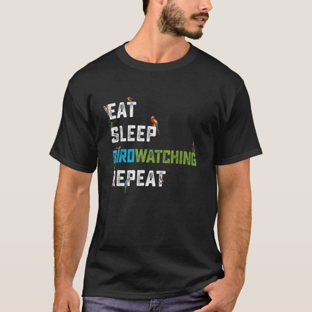 Bird Watcher Eat Ssov Fågelskådning Upprepa Ornith T Shirt (Framsida)