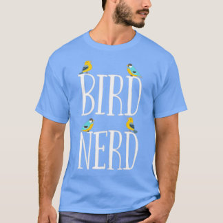 Bird Watcher Funny Design Bird Nerd T Shirt