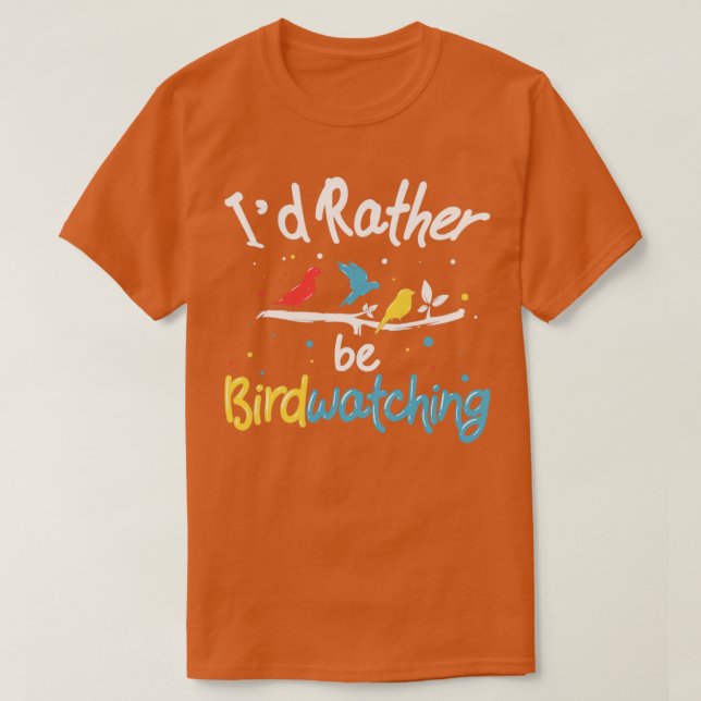 Bird Watching Bird Watcher Bird Nerd Birdkeeper T Shirt (Design framsida)