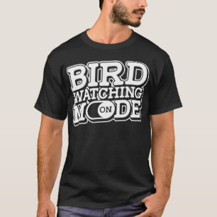 Bird Watching Ornitholog Bird Watcher Birder 1 T Shirt