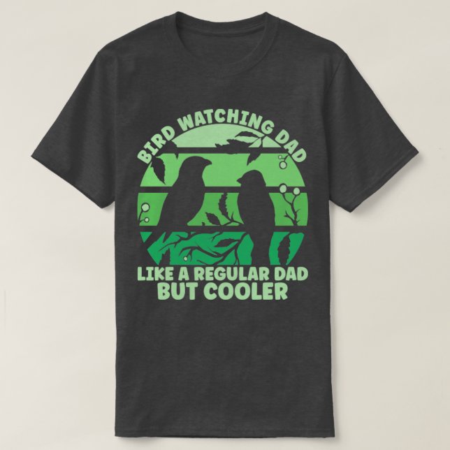 Bird Watching Pappa T Shirt (Design framsida)