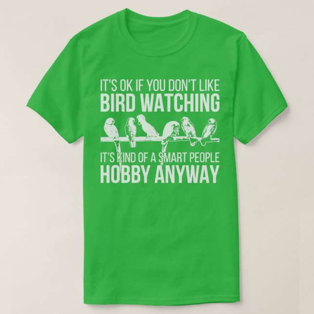 Bird Watching Pet Bird T Shirt (Design framsida)