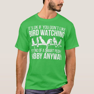 Bird Watching Pet Bird T Shirt
