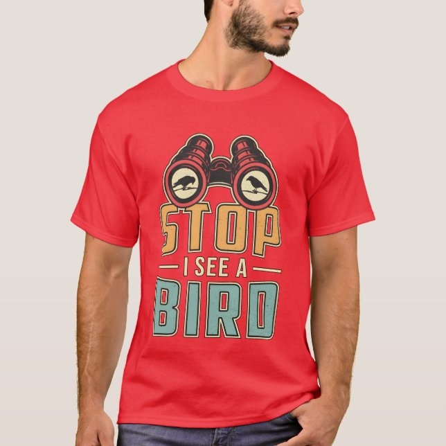 Bird Watching Retro Stop Jag ser en fågelvattenfon T Shirt (Framsida)