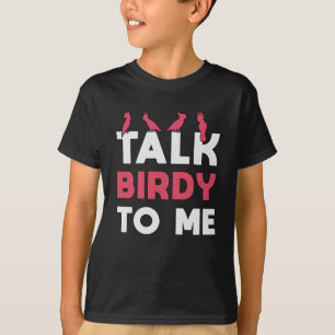 Bird Watching Retro Talk Birdy to me Bird Watcher T Shirt