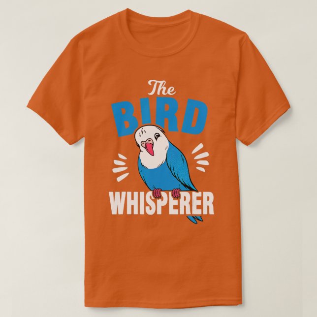 Bird Whisperer Budgie T Shirt (Design framsida)