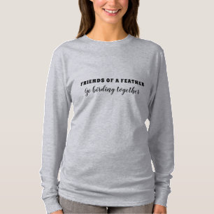 Birder Bird Watching Friends Roligt Gift T-S T Shirt