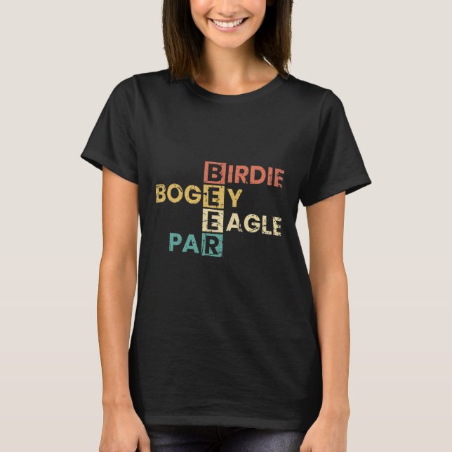 Birdie Bogey Eagle Par Beer Funny Golf Player Golf T Shirt (Framsida)