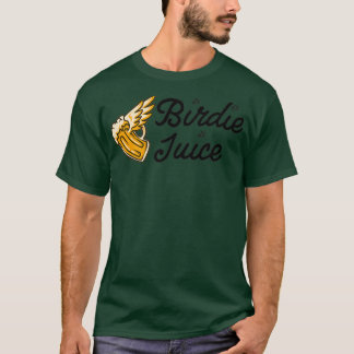 Birdie Juice Funny Golf 1 T Shirt