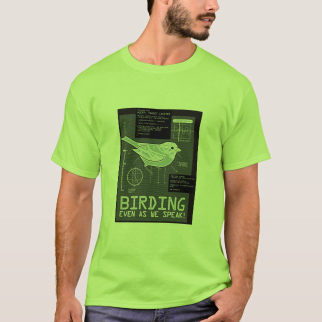 Birding. Som även vi talar! Tee Shirt (Framsida)