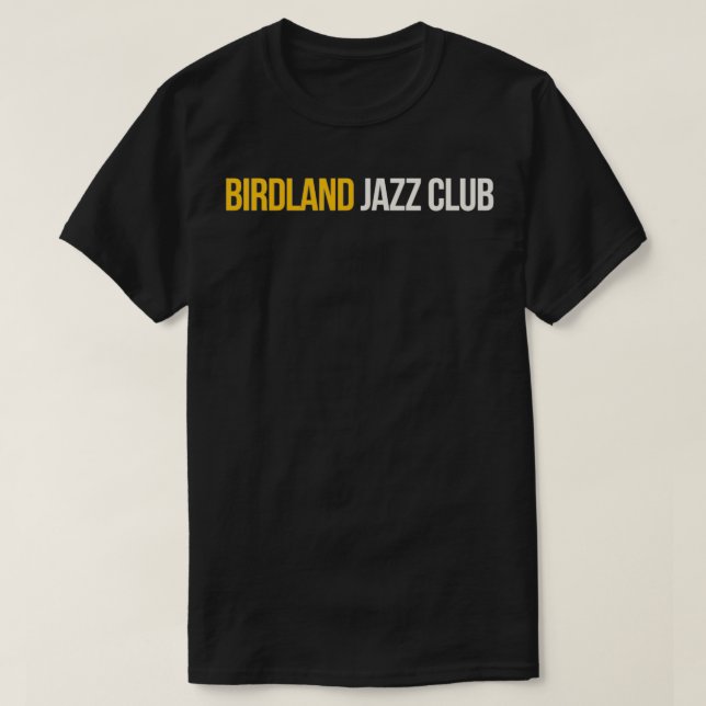 Birdland Jazz Klubb  T Shirt (Design framsida)