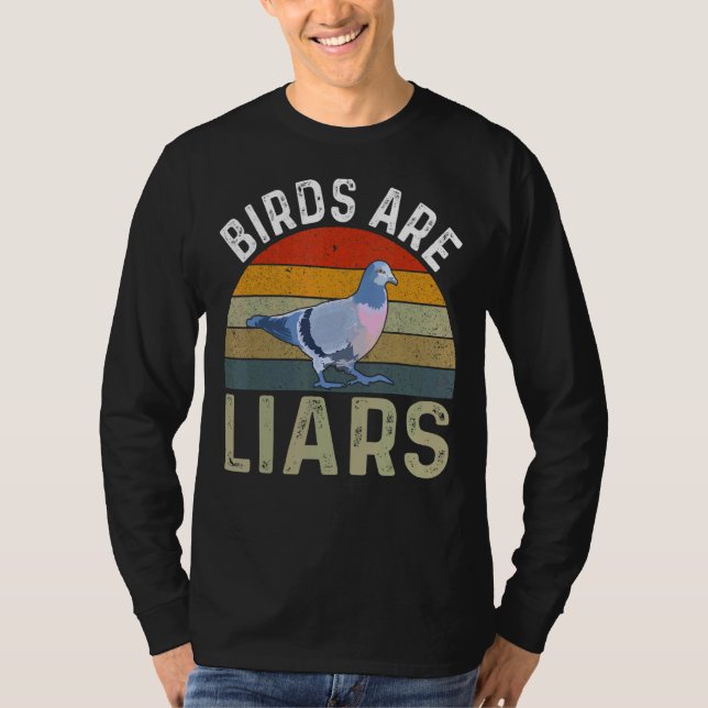 Birds Are Liars Bird  Zoologist Twitcher T Shirt (Framsida)