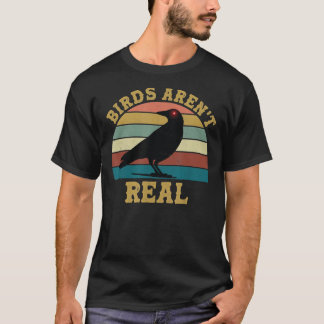 Birds Aren’t Real Funny Meme Movement If It Flies T Shirt