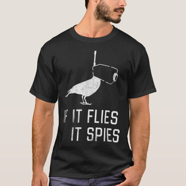 Birds Aren’t Real If It Flies T Shirt (Framsida)