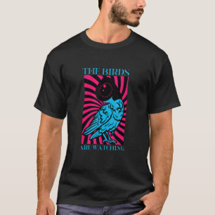Birds Spie Conspiracy Joke Meme Surveillance Bird T Shirt