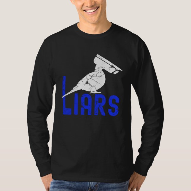 Birds Spies Pigeons Arent Real Pigeons Are Liars T Shirt (Framsida)
