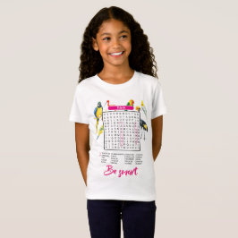 "Birds Word Search for Girls" "Fun & Smart " T Shirt