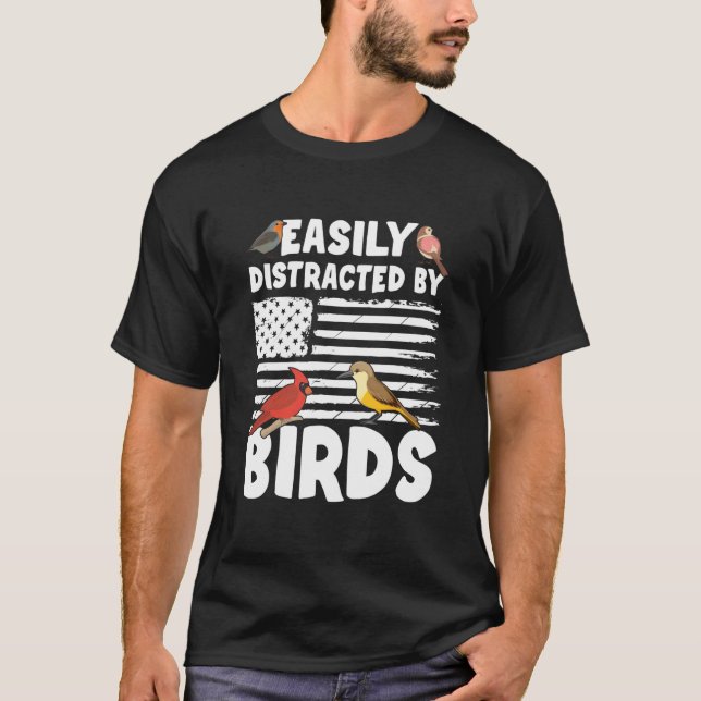 Birdwatcher Easily distracted by Birds Crazy Birde T Shirt (Framsida)