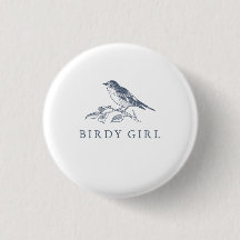 Birdy Girl Bird Watcher Button
