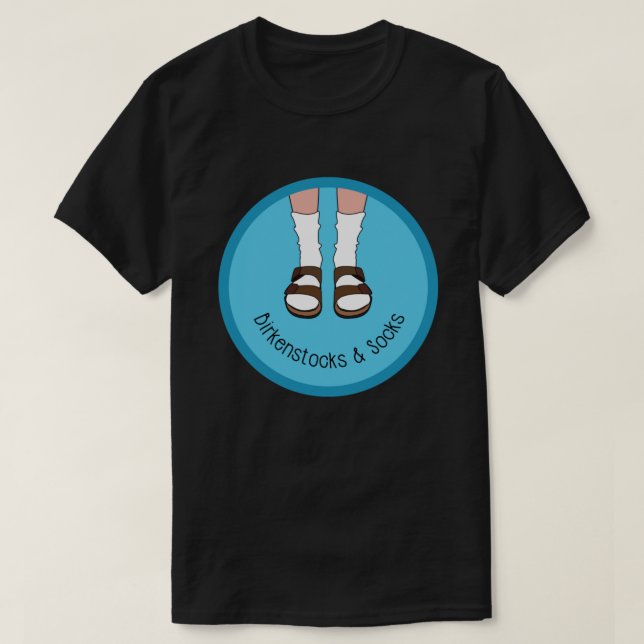 Birkenstocks  Socks  T Shirt (Design framsida)