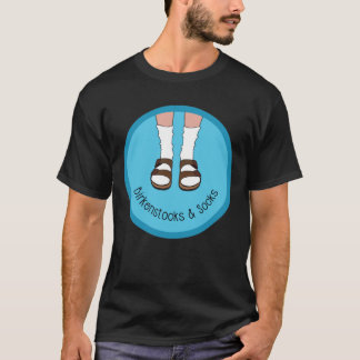 Birkenstocks  Socks  T Shirt