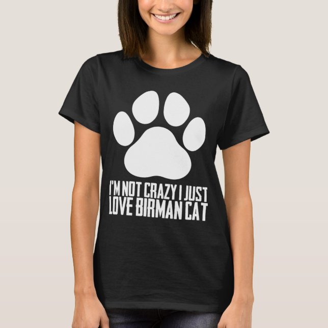 Birman cat Birman kitten Birman mamma T Shirt (Framsida)