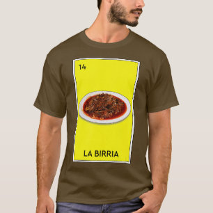 Birria Mexican Tacos Beef Stew Mexican Chivo Lastb T Shirt