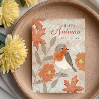 Birthday Autumn Leaves Flowers and Robin Bird  Kort