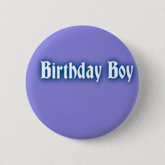 Birthday Boy Badge Knapp