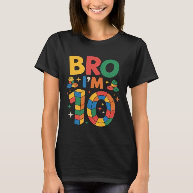 Birthday Boy Bro Iu2019m 10 Year Old Building Bloc T Shirt (Framsida)