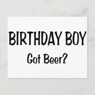 Birthday Boy Har Beer Kort