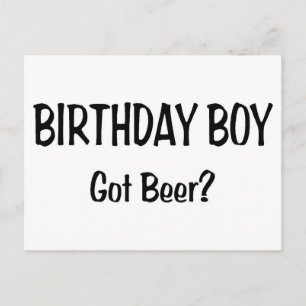 Birthday Boy Har Beer Vykort
