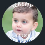 Birthday Boy Photo Sticker Runt Klistermärke<br><div class="desc">Cute-klistermärke du kan anpassa genom att ladda upp din egen sons foto tillsammans med att lägga till hans namn och födelsedatum i anpassningsområdet.</div>
