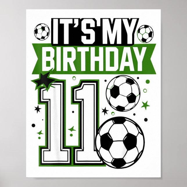 Birthday Boy Tees 11 Soccer Its My 11th Birthday B Poster (Framsidan)