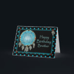 BIRTHDAY - BROTHER - DREAMCATCHER KORT<br><div class="desc">SE SAMMA BILD FÖR ANDRA BIRTHDAYS,  TÄNKA PÅ DIG,  TACK OCH FÖLJA DINA DREAMS</div>