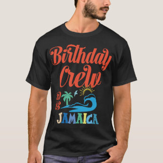 Birthday Crew Jamaica 2023 Jamaica Family Vacation T Shirt