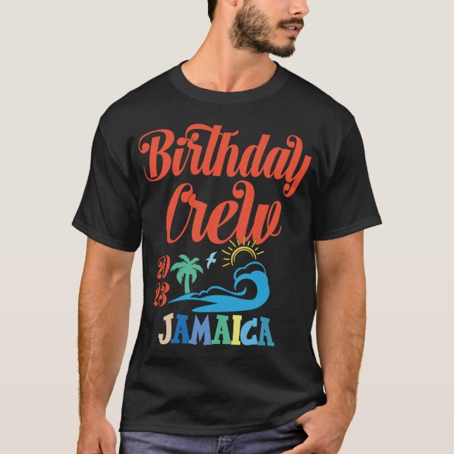 Birthday Crew Jamaica 2023 Jamaica Family Vacation T Shirt (Framsida)