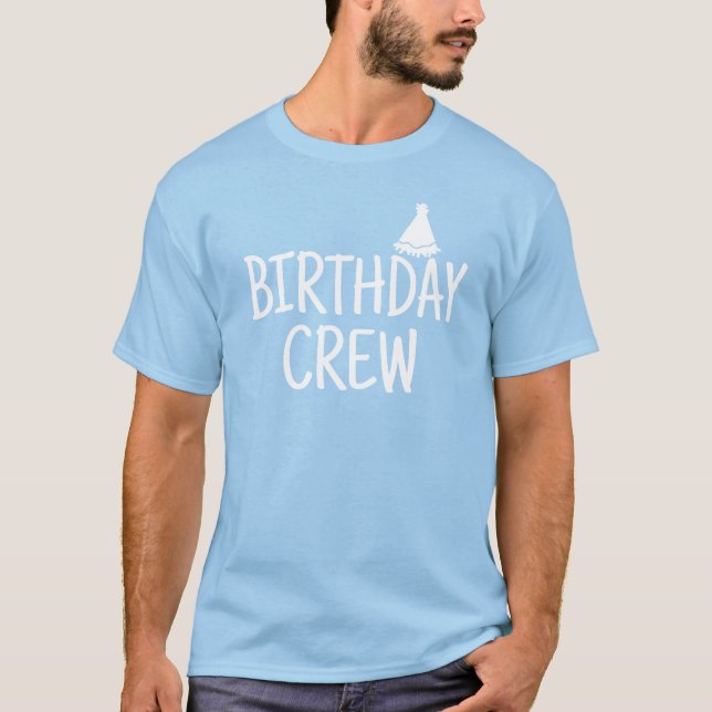 Birthday Crew T Shirt (Framsida)