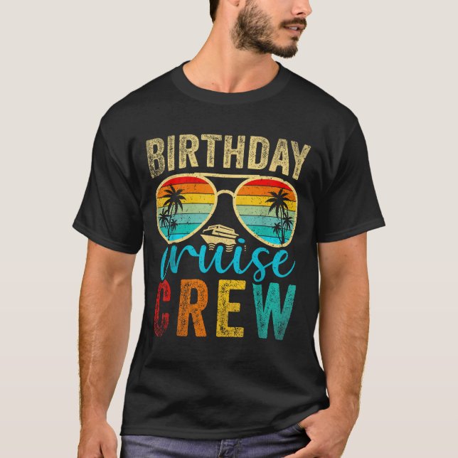 Birthday Cruise Crew Cruise Birthday Cruising Trip T Shirt (Framsida)