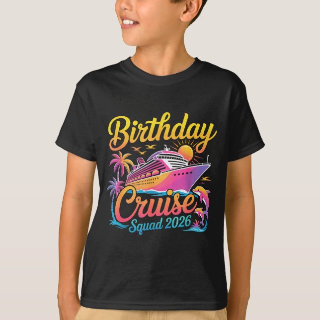 Birthday Cruise Squad 2026 Vacation Summer Trip Fa T Shirt (Framsida)