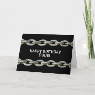 BIRTHDAY - DUDE - TUFF GUY - CHAINS KORT