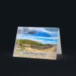 BIRTHDAY-FRIEND - BEACH/OCEAN/DUNES/SCENE KORT<br><div class="desc">SE SAMMA BILD FÖR ANDRA FARS DAG-KORT OCH SAMMA BILD FÖR BREDA KATEGORIER FÖR BIRTHDAYS.</div>