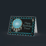 BIRTHDAY - FRIEND - DREAMCATCHER KORT<br><div class="desc">SE SAMMA BILD FÖR ANDRA BIRTIDAGAR,  TÄNKANDE AV DIG,  TACK,  UPPMUNTRING</div>