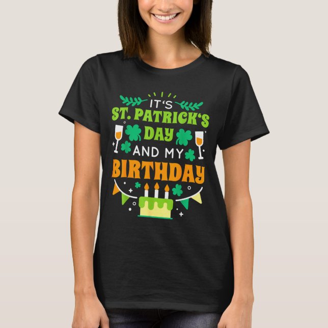 Birthday Funny Born On St Patricks Day 2020  T Shirt (Framsida)