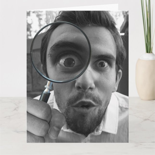 BIRTHDAY FUNNY DU SER BRA MAGNIFYING GLASS-KORT KORT (Framsida)